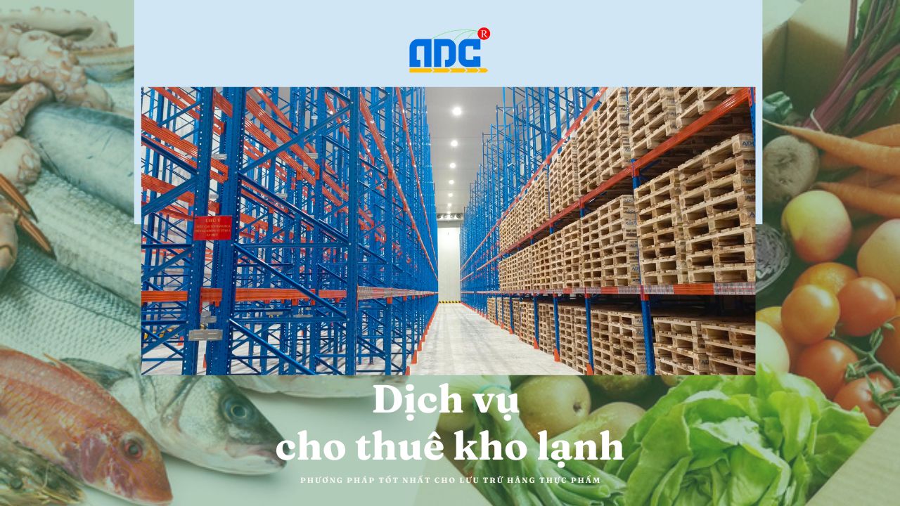 Dịch vụ cho thuê kho lạnh
